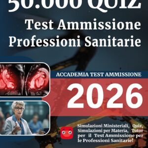 50000 QUIZ - Test Ammissione Professioni Sanitarie (Amazon BDPRINT)