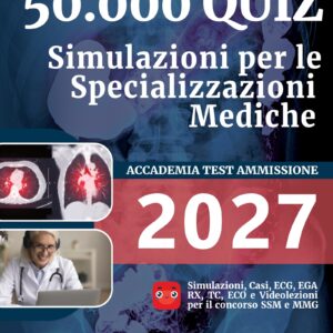 50.000 QUIZ - Specializzazione Medicina